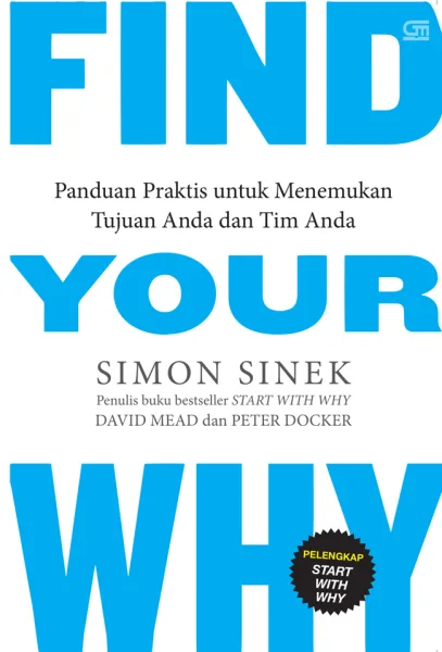 Cover Find Your Why: A Practical Guide for Discovering Purpose for You and Your Team